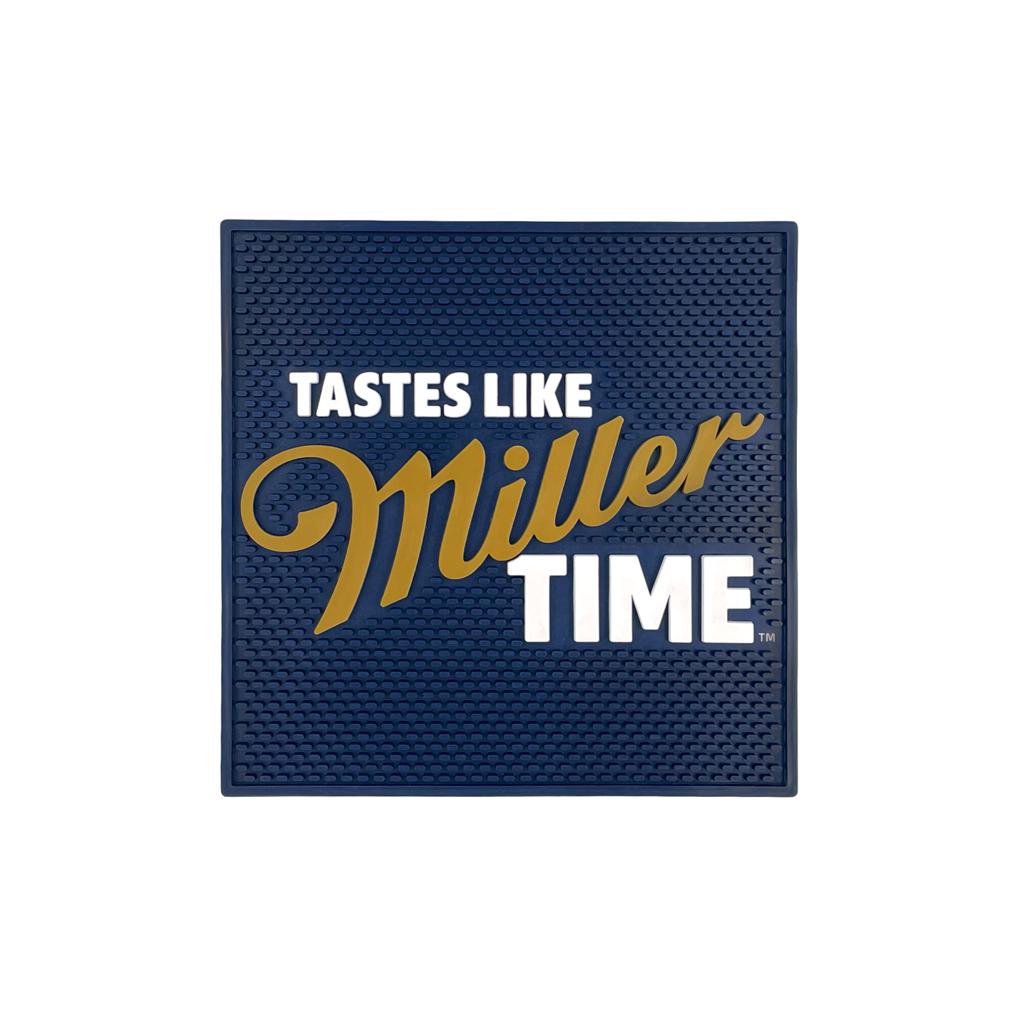 TASTES LIKE MILLER TIME CHANGE MAT